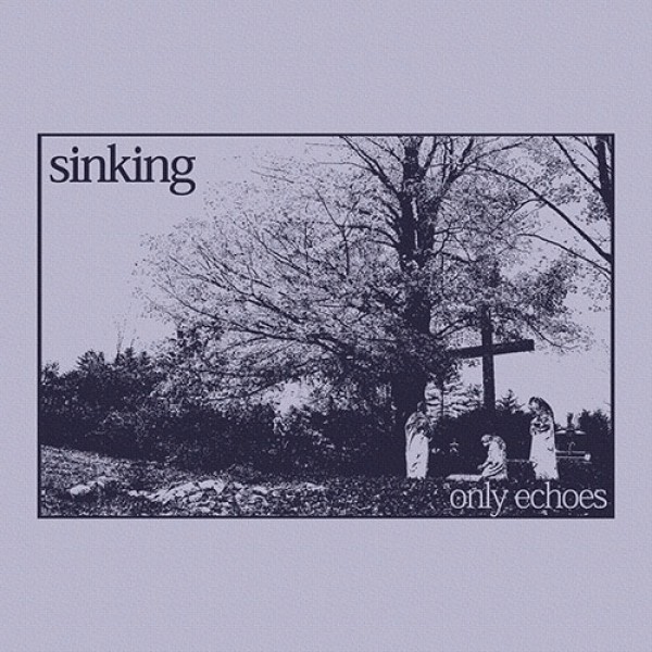 SINKING ´Only Echoes´ Cover Artwork
