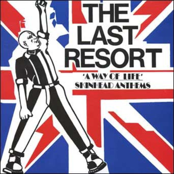 THE LAST RESORT ´A Way Of Life: Skinhead Anthems´ LP