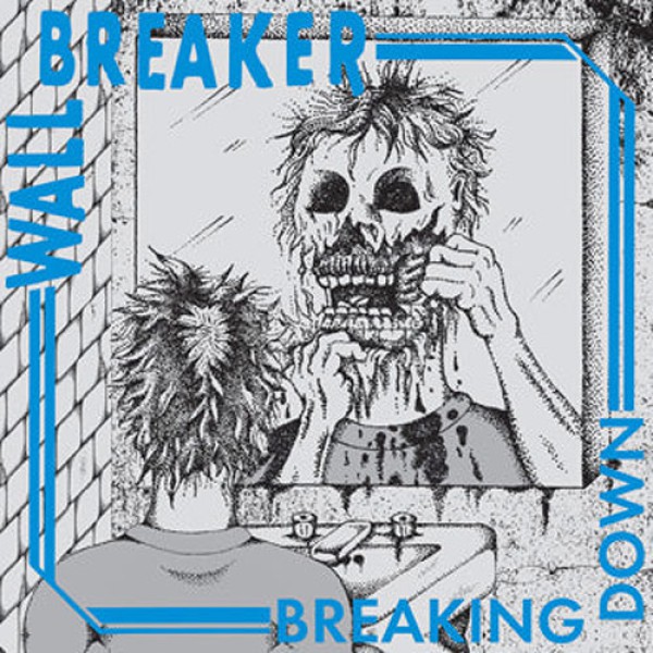 WALL BREAKER – Breaking Down Albumcover (Front)