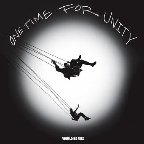 WORLD BE FREE ´One Time For Unity´ Cover Artwork